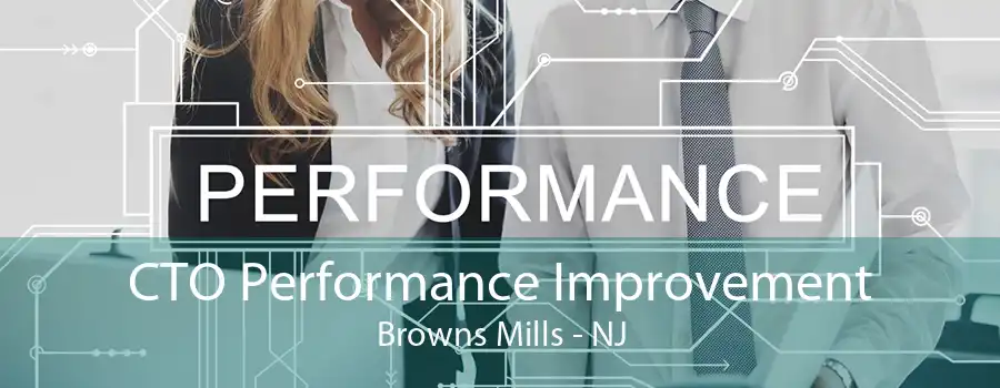 CTO Performance Improvement Browns Mills - NJ