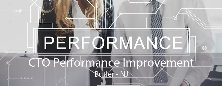 CTO Performance Improvement Butler - NJ