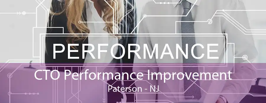 CTO Performance Improvement Paterson - NJ