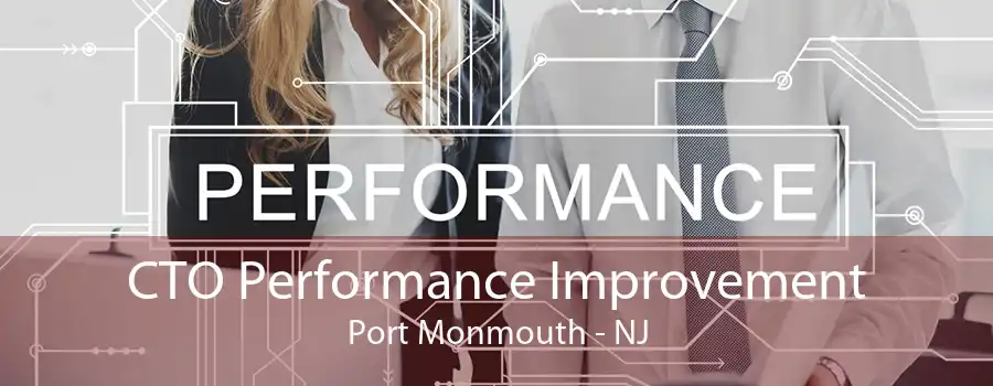 CTO Performance Improvement Port Monmouth - NJ