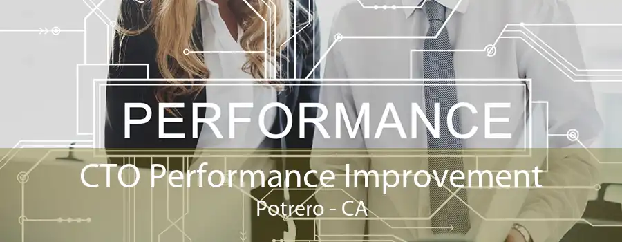 CTO Performance Improvement Potrero - CA