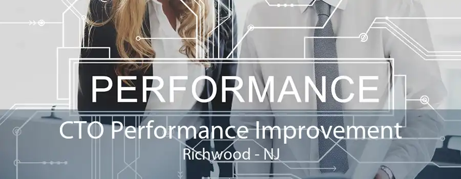 CTO Performance Improvement Richwood - NJ