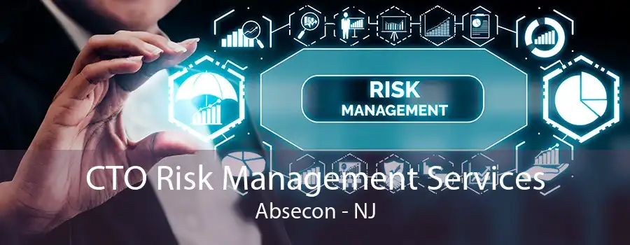 CTO Risk Management Services Absecon - NJ