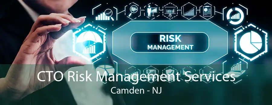 CTO Risk Management Services Camden - NJ