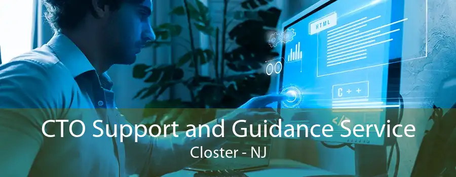 CTO Support and Guidance Service Closter - NJ