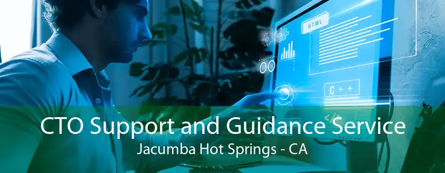 CTO Support and Guidance Service Jacumba Hot Springs - CA