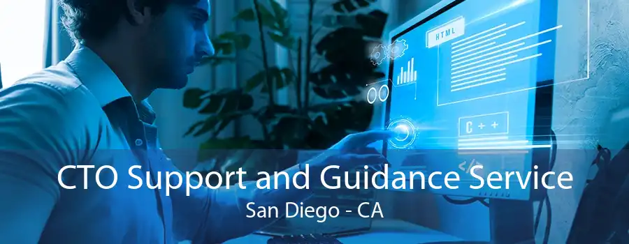 CTO Support and Guidance Service San Diego - CA