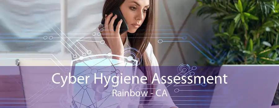 Cyber Hygiene Assessment Rainbow - CA