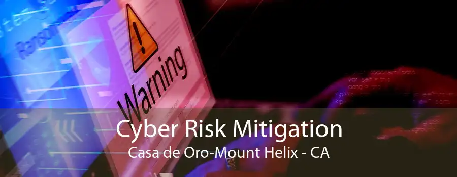 Cyber Risk Mitigation Casa de Oro-Mount Helix - CA