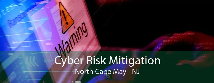 Cyber Risk Mitigation North Cape May - NJ