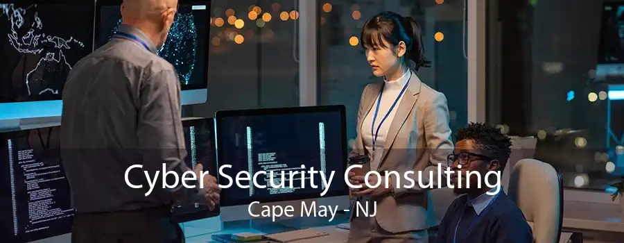 Cyber Security Consulting Cape May - NJ