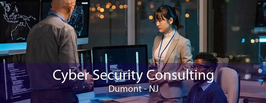 Cyber Security Consulting Dumont - NJ