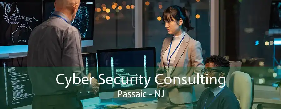 Cyber Security Consulting Passaic - NJ