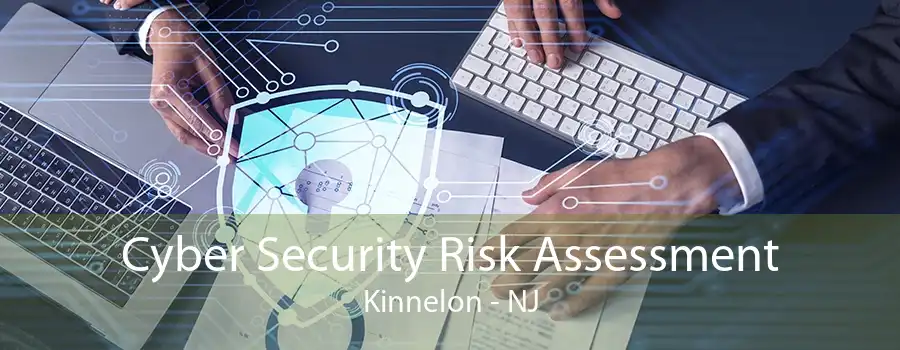 Cyber Security Risk Assessment Kinnelon - NJ