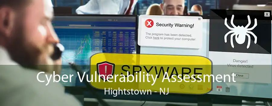 Cyber Vulnerability Assessment Hightstown - NJ