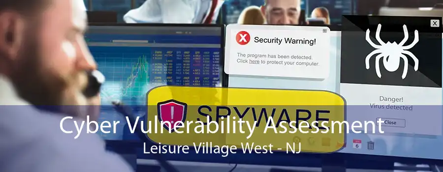 Cyber Vulnerability Assessment Leisure Village West - NJ