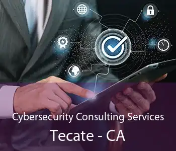 Cybersecurity Consulting Services Tecate - CA