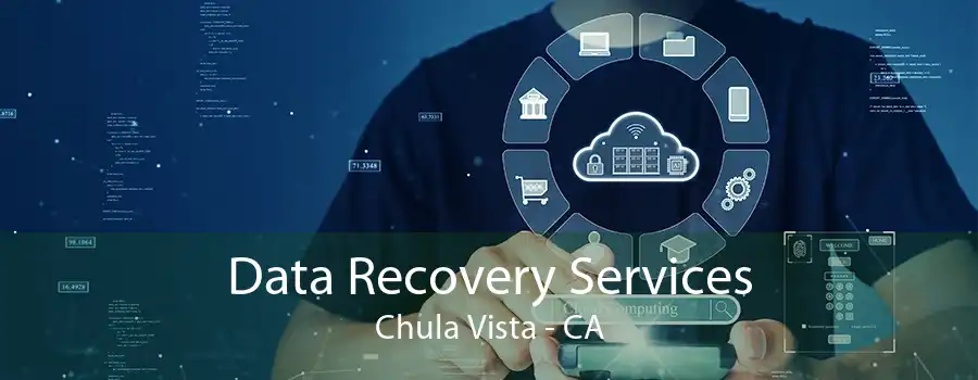 Data Recovery Services Chula Vista - CA