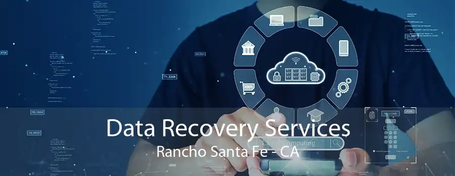 Data Recovery Services Rancho Santa Fe - CA