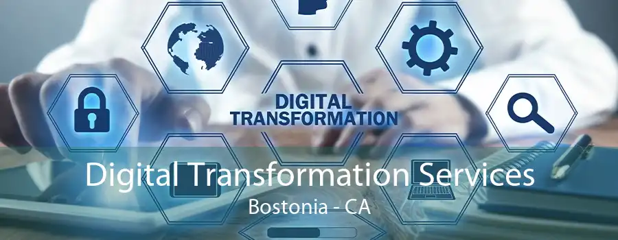 Digital Transformation Services Bostonia - CA