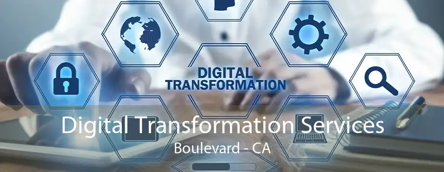 Digital Transformation Services Boulevard - CA