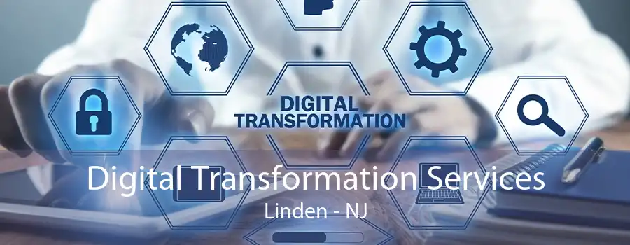 Digital Transformation Services Linden - NJ