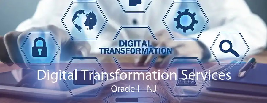 Digital Transformation Services Oradell - NJ