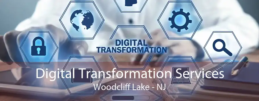 Digital Transformation Services Woodcliff Lake - NJ