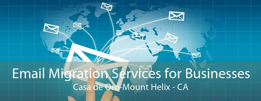 Email Migration Services for Businesses Casa de Oro-Mount Helix - CA