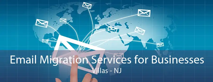 Email Migration Services for Businesses Villas - NJ