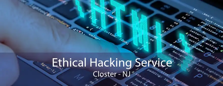 Ethical Hacking Service Closter - NJ