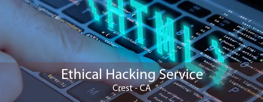 Ethical Hacking Service Crest - CA