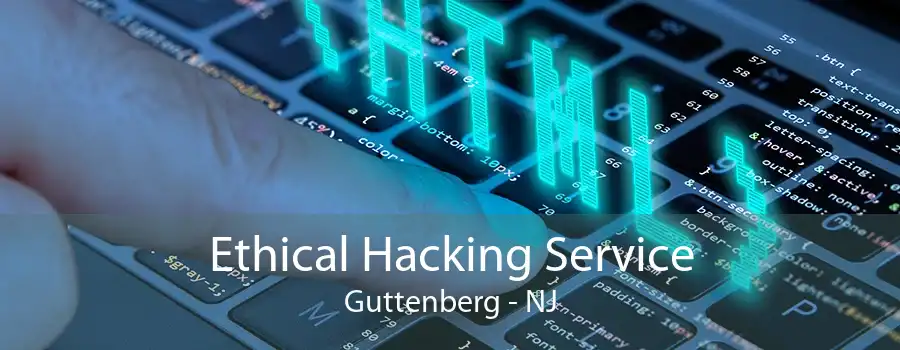 Ethical Hacking Service Guttenberg - NJ