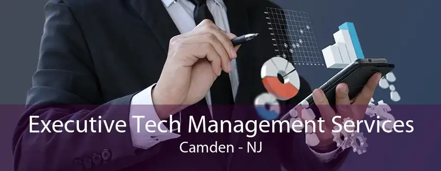 Executive Tech Management Services Camden - NJ