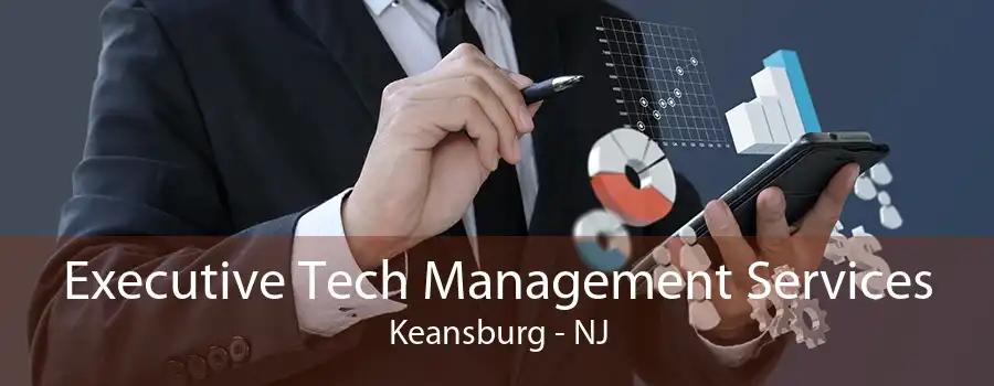 Executive Tech Management Services Keansburg - NJ