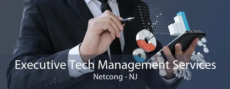 Executive Tech Management Services Netcong - NJ