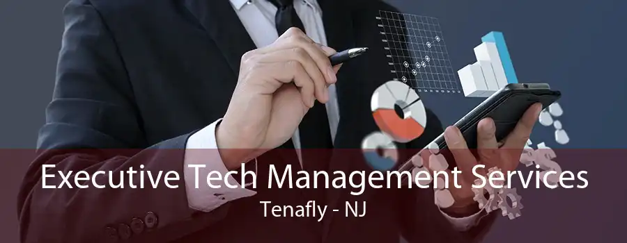 Executive Tech Management Services Tenafly - NJ