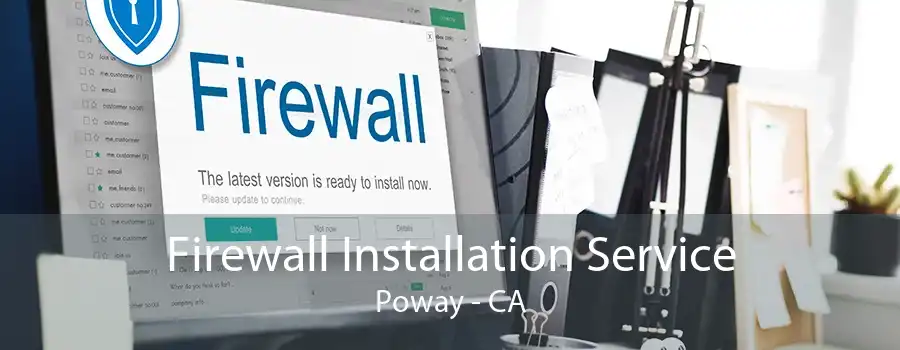 Firewall Installation Service Poway - CA