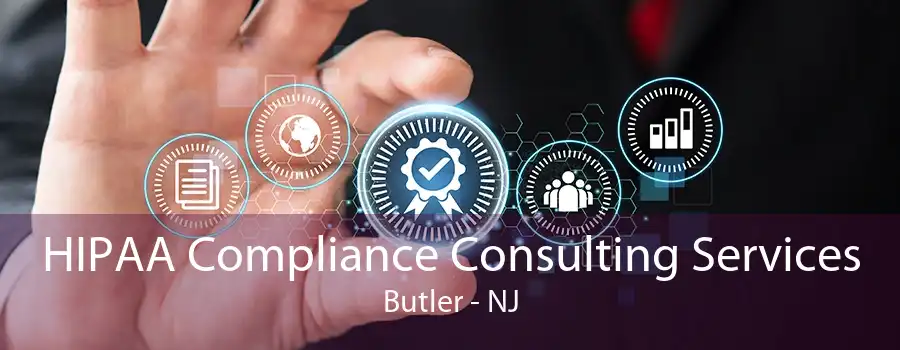 HIPAA Compliance Consulting Services Butler - NJ