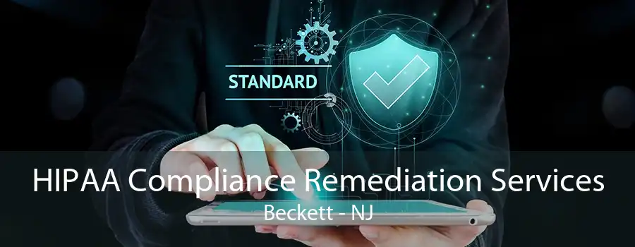 HIPAA Compliance Remediation Services Beckett - NJ