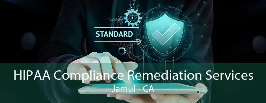 HIPAA Compliance Remediation Services Jamul - CA