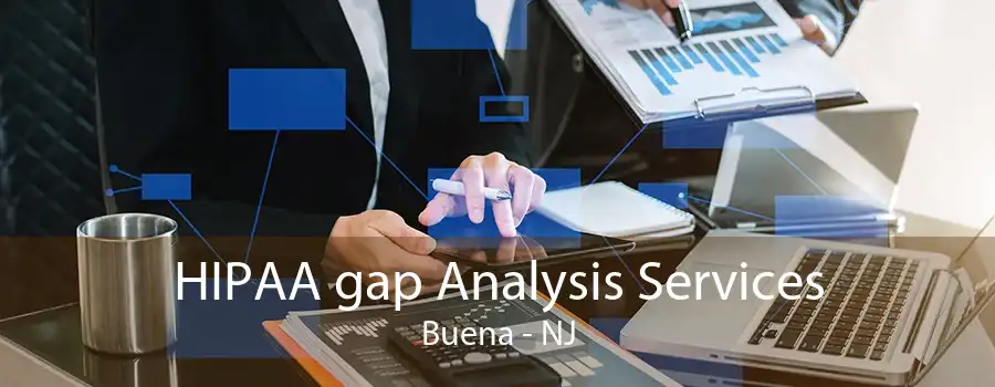 HIPAA gap Analysis Services Buena - NJ