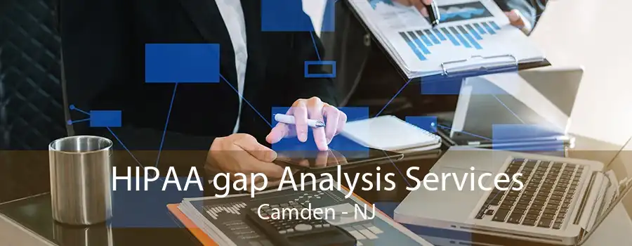 HIPAA gap Analysis Services Camden - NJ