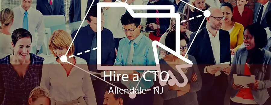 Hire a CTO Allendale - NJ