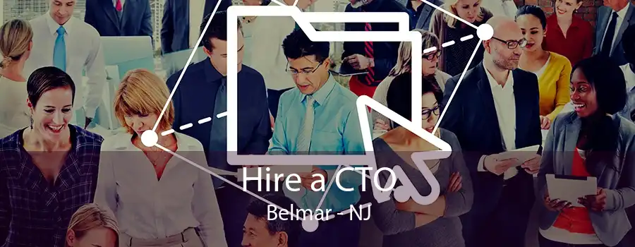 Hire a CTO Belmar - NJ