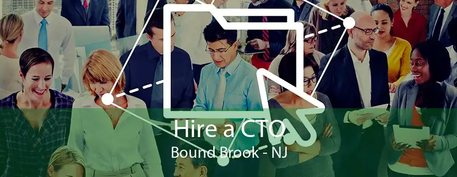 Hire a CTO Bound Brook - NJ