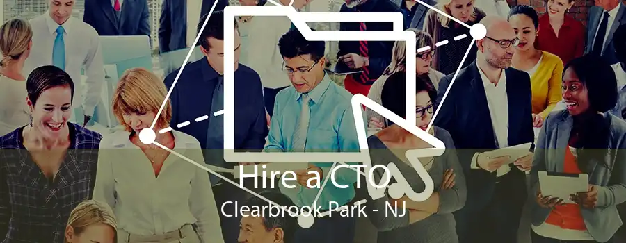 Hire a CTO Clearbrook Park - NJ