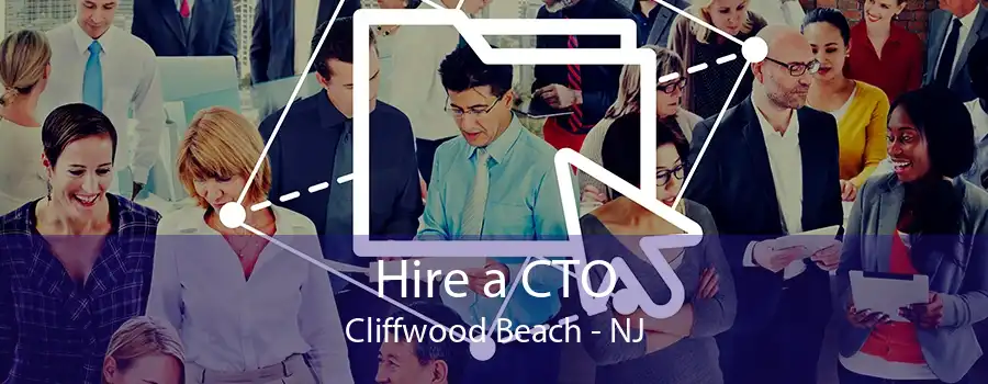 Hire a CTO Cliffwood Beach - NJ