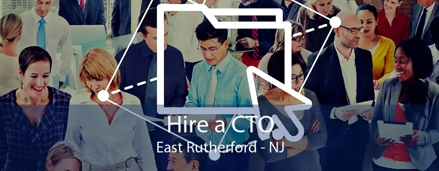 Hire a CTO East Rutherford - NJ