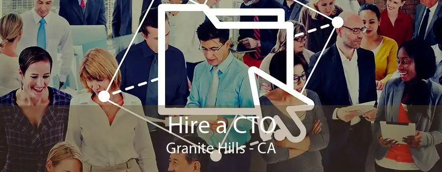 Hire a CTO Granite Hills - CA